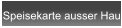 Speisekarte ausser Hau